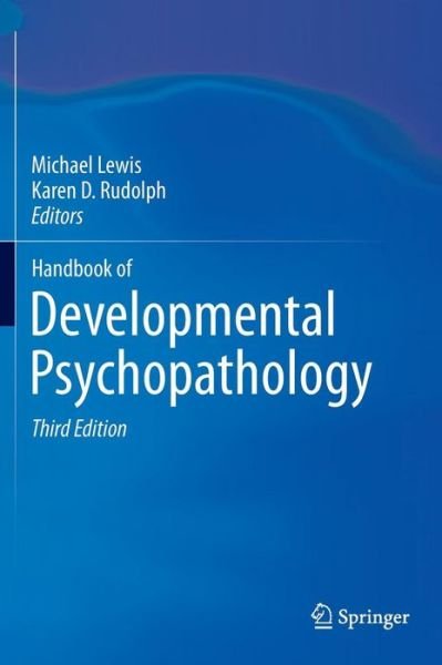 Cover for Michael Lewis · Handbook of Developmental Psychopathology (Gebundenes Buch) [3rd ed. 2014 edition] (2014)
