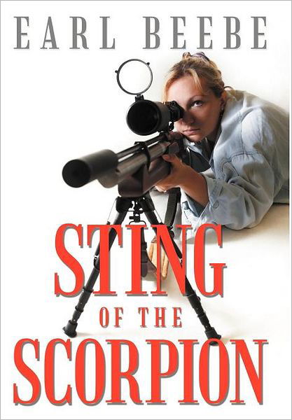 Cover for Earl Beebe · Sting of the Scorpion (Hardcover bog) (2012)