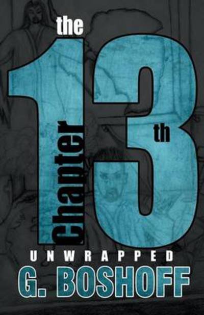 Cover for Graeme Boshoff · The 13th Chapter: Unwrapped (Pocketbok) (2012)
