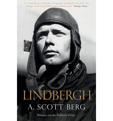 Lindbergh - A. Scott Berg - Kirjat - Simon & Schuster Ltd - 9781471130076 - torstai 10. lokakuuta 2013