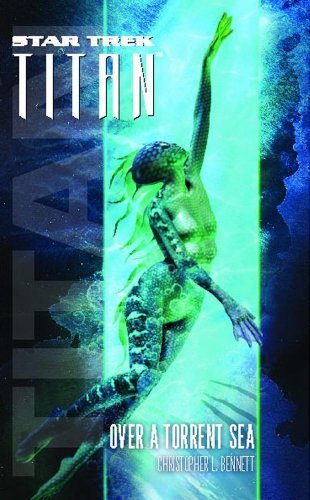 Cover for Christopher L. Bennett · Star Trek: Titan #5: over a Torrent Sea (Paperback Book) (2012)