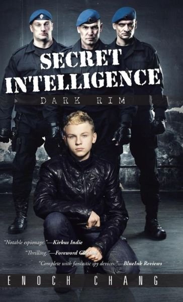 Cover for Enoch Chang · Secret Intelligence: Dark Rim (Hardcover bog) (2014)