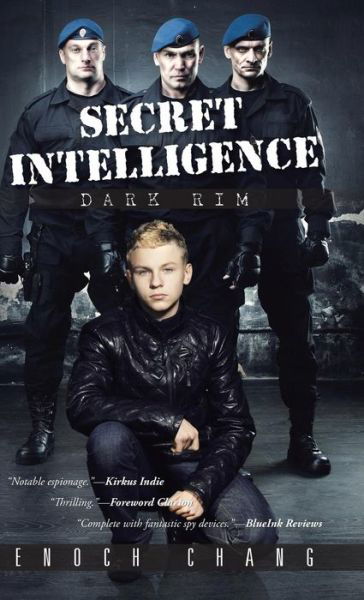 Cover for Enoch Chang · Secret Intelligence: Dark Rim (Hardcover Book) (2014)