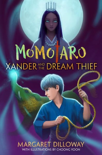 Cover for Margaret Dilloway · Xander and the Dream Thief (Paperback Book) (2018)