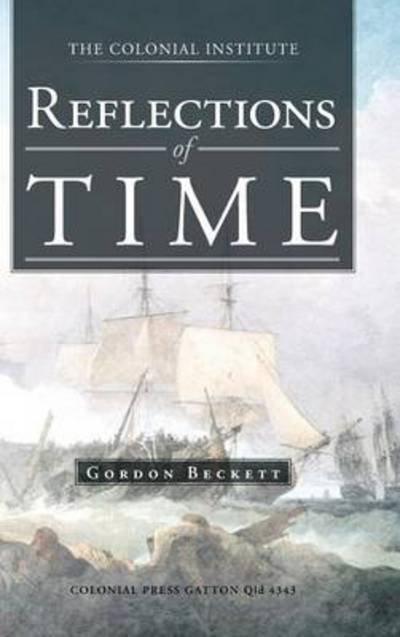 Cover for Gordon Beckett · Reflections of Time (Hardcover Book) (2013)