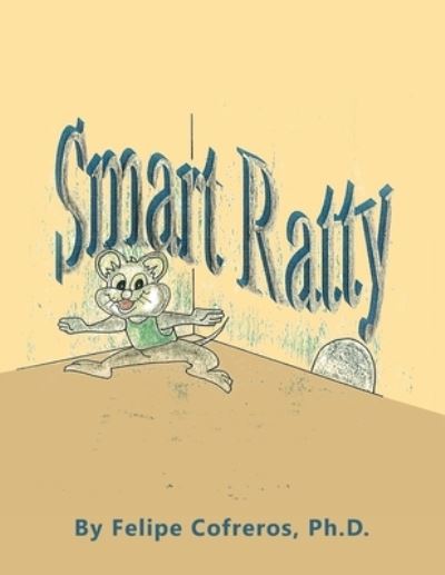 Cover for Felipe Cofreros · Smart Ratty (Paperback Book) (2017)