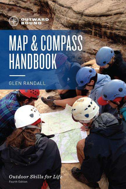 Cover for Glenn Randall · Outward Bound Map and Compass Handbook - Outward Bound (Paperback Book) [Fourth edition] (2020)