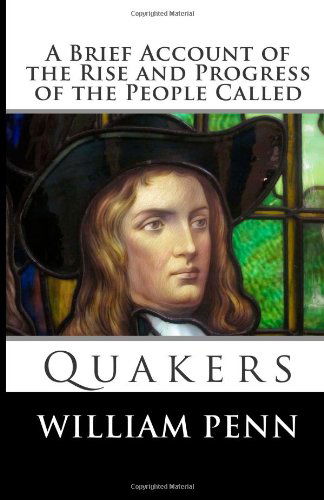 Cover for William Penn · A Brief Account of the Rise and Progress of the People Called Quakers (Paperback Book) (2014)