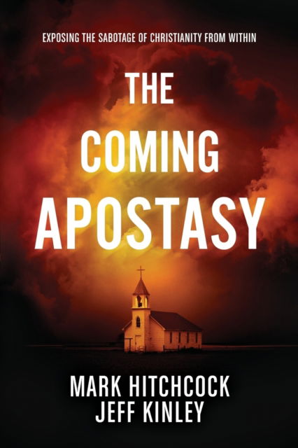 Cover for Mark Hitchcock · The Coming Apostasy (Paperback Book) (2017)