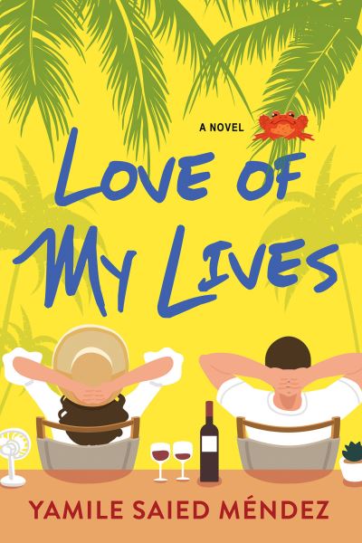 Cover for Yamile Saied Mendez · Love of My Lives (Paperback Book) (2023)