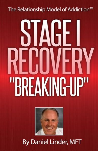 Cover for Daniel a Linder Mft · Stage I Recovery: Breaking-up (Paperback Book) (2014)