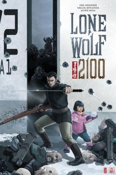 Cover for Eric Heisserer · Lone Wolf 2100: Chase The Setting Sun (Paperback Book) (2016)