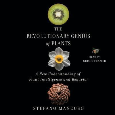 Cover for Stefano Mancuso · The Revolutionary Genius of Plants (CD) (2018)