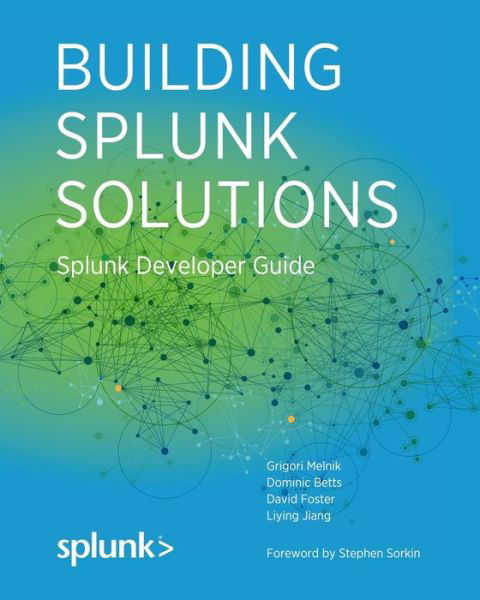 Cover for David Foster · Building Splunk Solutions: Splunk Developer Guide (Paperback Book) (2015)