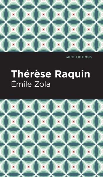 Cover for Emile Zola · Therese Raquin - Mint Editions (Hardcover bog) (2021)