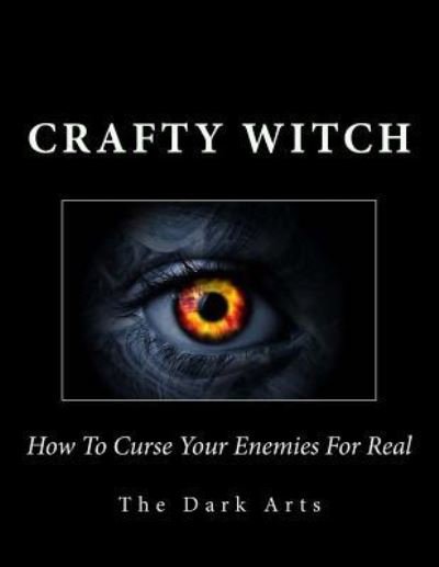 Cover for Crafty Witch · How To Curse Your Enemies For Real (Paperback Book) (2015)