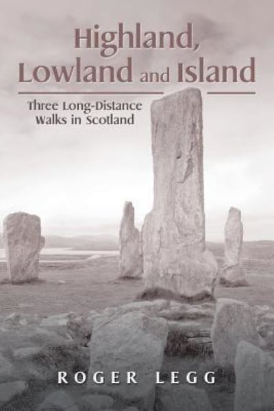 Cover for Roger Legg · Highland, Lowland and Island (Paperback Book) (2016)