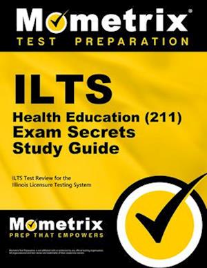 Cover for Ilts Exam Secrets Test Prep · Ilts Health Education (211) Exam Secrets Study Guide (Paperback Book) (2018)