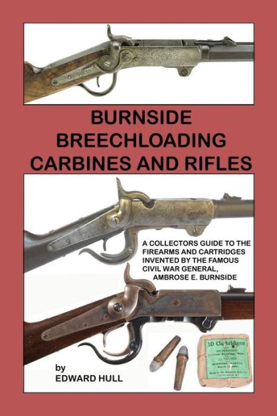 Cover for Edward Hull · Burnside Breechloading Carbines and Rifles (Paperback Bog) (2015)