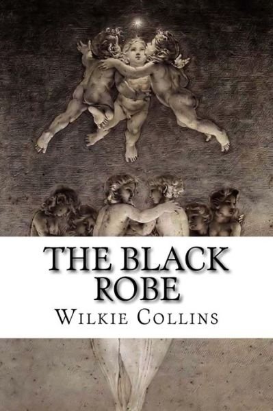 Cover for Au Wilkie Collins · The Black Robe (Pocketbok) (2015)