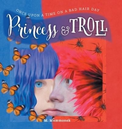 Cover for M Mammonek · Princess and Troll (Hardcover Book) (2019)