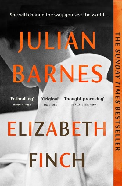 Cover for Julian Barnes · Elizabeth Finch: From the Booker Prize-winning author of THE SENSE OF AN ENDING (Pocketbok) (2023)