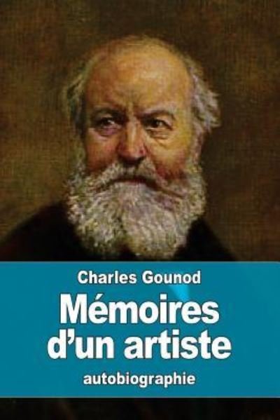 Cover for Charles Gounod · Mémoires d'un artiste (Paperback Bog) (2016)