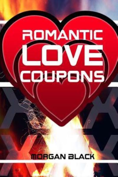 Cover for Morgan Black · Romantic Love Coupons (Paperback Book) (2016)