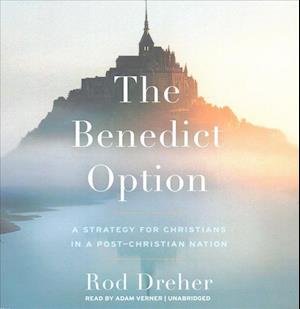 Cover for Rod Dreher · The Benedict Option (CD) (2017)