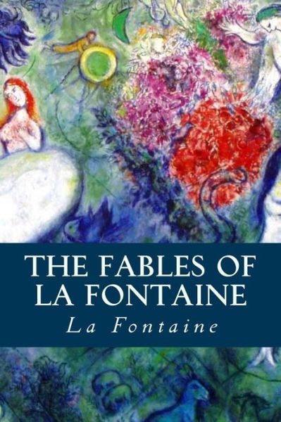 Cover for La Fontaine · The Fables of La Fontaine (Taschenbuch) (2016)