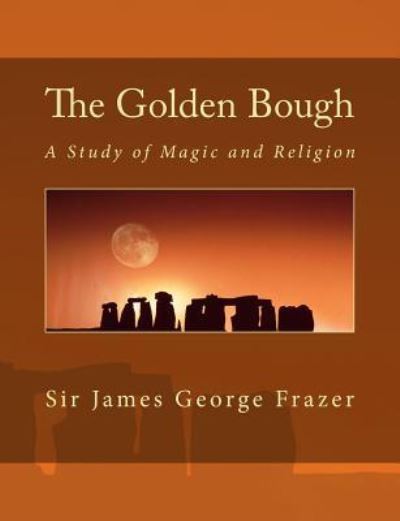 Cover for James George Frazer · The Golden Bough (Paperback Book) (2016)