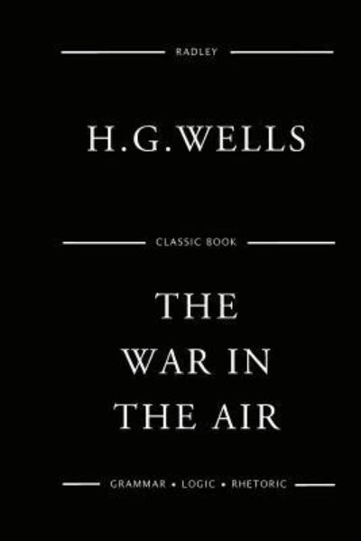 Cover for Mr H G Wells · The War In The Air (Paperback Book) (2016)