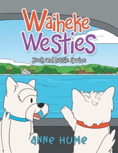 Cover for Anne Hume · Waiheke Westies (Paperback Book) (2021)