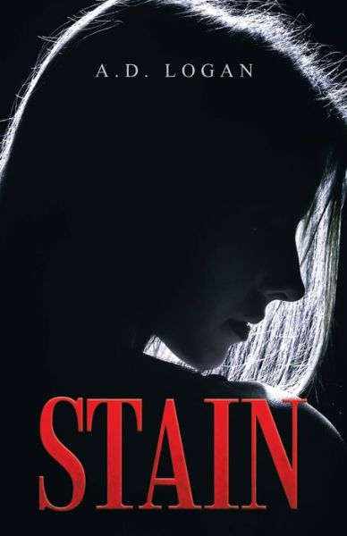 Cover for A D Logan · Stain (Paperback Book) (2021)