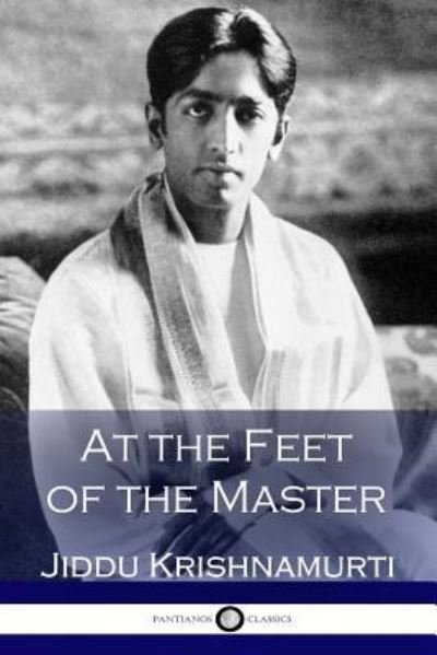 Cover for Jiddu Krishnamurti · At the Feet of the Master (Paperback Book) (2017)
