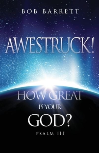 Cover for Bob Barrett · Awestruck! How Great Is Your God? (Paperback Book) (2019)