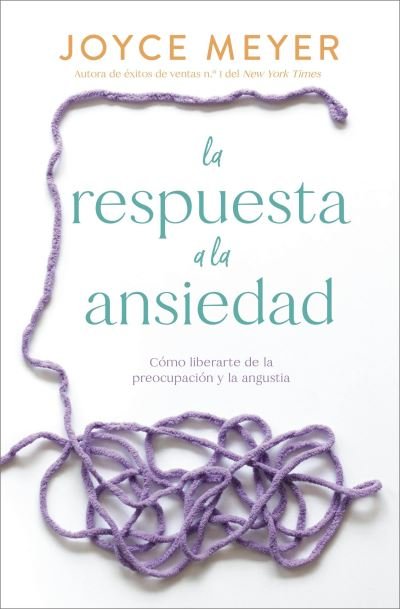 Cover for Joyce Meyer · Respuesta a la Ansiedad (Bog) (2023)