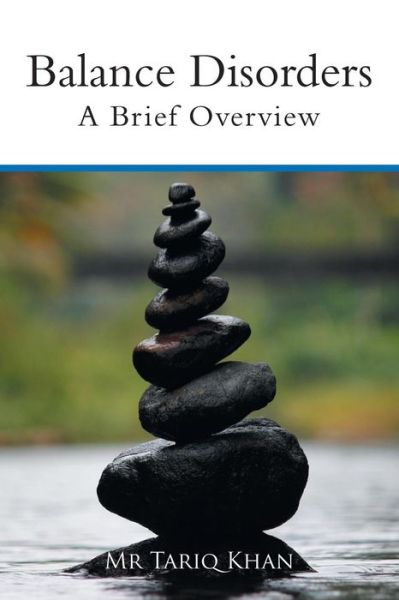 Cover for MR Tariq Khan · Balance Disorders: A Brief Overview (Paperback Book) (2019)