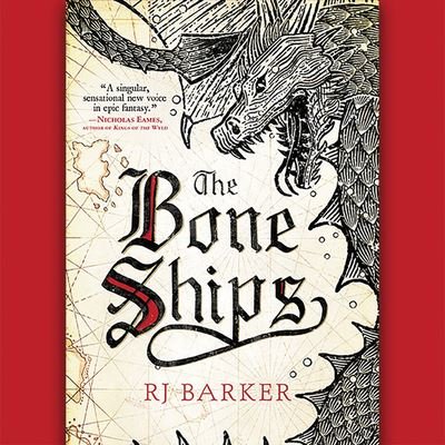 Cover for Rj Barker · The Bone Ships Lib/E (CD) (2019)