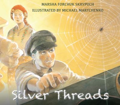 Cover for Marsha Forchuk Skrypuch · Silver Threads (Paperback Book) (2023)