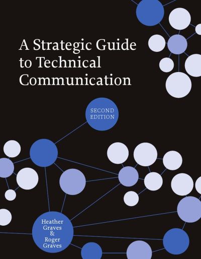 Cover for Heather Graves · A Strategic Guide to Technical Communication (Paperback Book) [2 Revised edition] (2012)