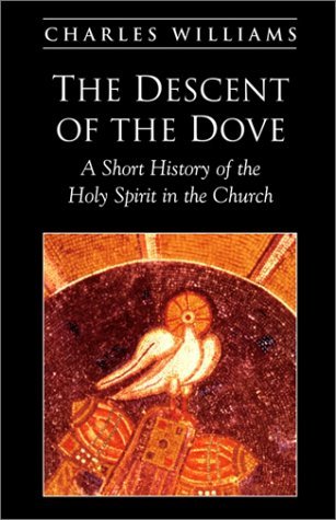 Cover for Charles Williams · The Descent of the Dove (Paperback Book) (2001)