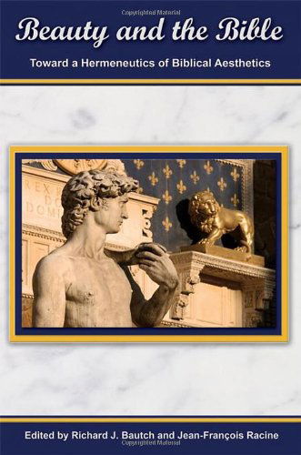 Cover for Jean-françois Racine · Beauty and the Bible: Toward a Hermeneutics of Biblical Aesthetics (Society of Biblical Literature. Semeia Studies) (Paperback Book) (2013)
