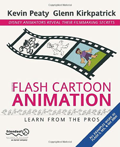 Cover for Glenn Kirkpatrick · Flash Cartoon Animation: Learn from the Pros (Paperback Book) [1st Corrected Ed. 2002. Corr. 2nd Printing 2004 edition] (2003)