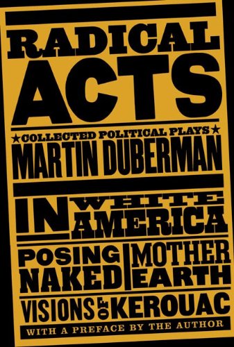 Cover for Martin Duberman · Radical Acts: Collected Political Plays (Paperback Book) [First edition] (2008)