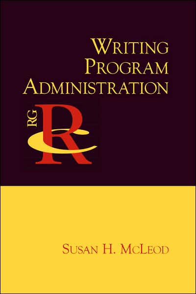 Cover for Susan H. Mcleod · Writing Program Administration (Reference Guides to Rhetoric and Composition) (Paperback Book) [Annotated edition] (2007)