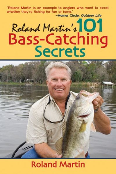 Cover for Roland Martin · Roland Martin's 101 Bass-Catching Secrets (Paperback Book) [2nd Ed. edition] (2008)