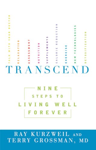 Transcend: Nine Steps to Living Well Forever - Ray Kurzweil - Kirjat - Rodale Press - 9781605292076 - tiistai 21. joulukuuta 2010