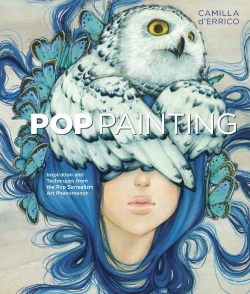 Pop Painting - C D'errico - Books - Watson-Guptill Publications - 9781607748076 - January 5, 2016