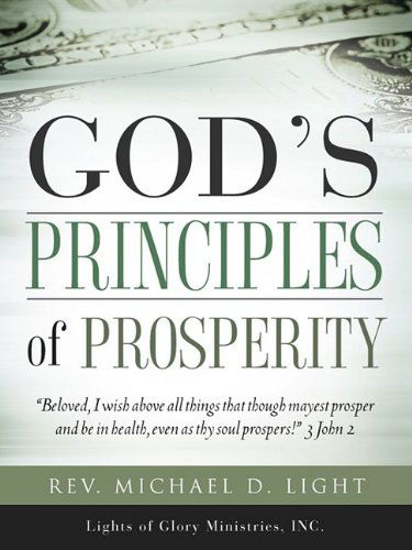 Cover for Michael D. Light · God's Principles of Prosperity (Paperback Book) (2009)